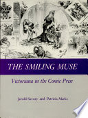 The smiling muse : Victoriana in the comic press /