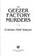 The Geezer Factory murders /