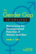 The gender gap in college : maximizing the developmental potential of women and men /