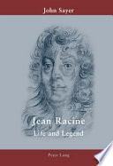 Jean Racine : life and legend /