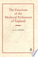 The functions of the medieval Parliament of England /