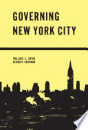 Governing New York City : Politics in the Metropolis /