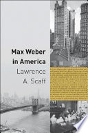 Max Weber in America /