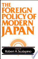 The Foreign policy of modern Japan /