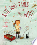 Kate, who tamed the wind /