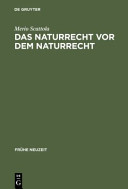Das Naturrecht vor dem Naturrecht : zur Geschichte des "ius naturae" im 16. Jahrhundert /