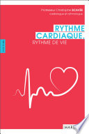 Rythme cardiaque, rythme de vie /