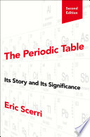 The periodic table : its story and its significance /