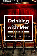 Drinking with men : a memoir /
