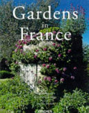 Gardens in France = Jardins de France en fleurs