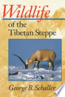 Wildlife of the Tibetan steppe /