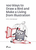 100 ways to draw a bird and make a living from illustration /