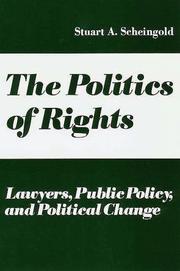 The politics of rights : lawyers, public policy, and political change /