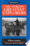 The world's greatest explorers /