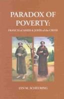 Paradox of poverty : Francis of Assisi and John of the Cross /