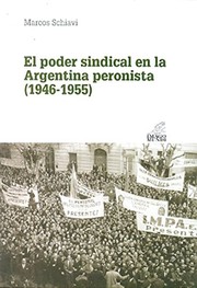 El poder sindical en la Argentina peronista, 1946-1955 /