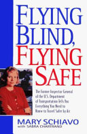 Flying blind, flying safe /