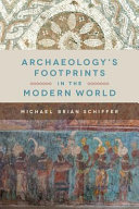 Archaeology's footprints in the modern world /