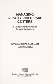 Managing quality child care centers : a comprehensive manual for administrators /