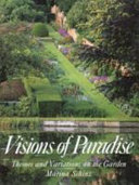 Visions of paradise : themes and variations on the garden /