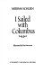 I sailed with Columbus /