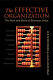 The effective organization : the nuts and bolts of business value /