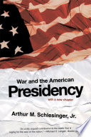 War and the American presidency /
