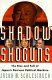 Shadow shoguns : the rise and fall of Japan's postwar political machine /