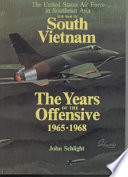 The war in South Vietnam : the years of the offensive, 1965-1968 /