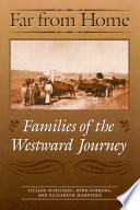 Far from home : families of the westward journey /