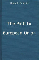 The path to European union : from the Marshall Plan to the Common Market /