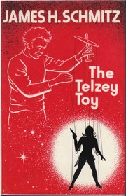 The Telzey toy : including Resident Witch, Compulsion and Company Planet : science fiction /