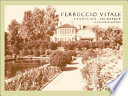 Ferruccio Vitale : landscape architect of the country place era /