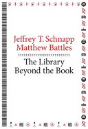 The library beyond the book /