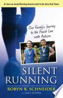 Silent running : our family's journey to the finish line with autism /