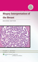 Biopsy interpretation of the breast /