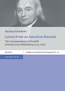 Letters from an American botanist : the correspondences of Gotthilf Heinrich Ernst Mühlenberg (1753-1815) /