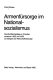 Armenfürsorge im Nationalsozialismus : die Wohlfahrtspflege in Preussen zwischen 1933 und 1939 am Beispiel der Wirtschaftsfürsorge /