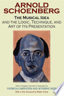 The musical idea and the logic, technique, and art of its presentation /