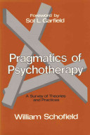 Pragmatics of psychotherapy : a survey of theories and practices /