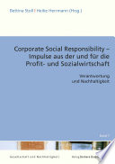 Corporate social responsibility-Impulse Aus der und F�ur Die Profit-und Sozialwirtschaft : Verantwortung und Nachhaltigkeit /