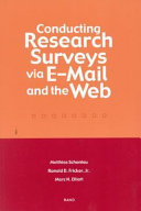 Conducting Internet research surveys via E-mail and the Web /