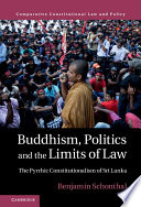 Buddhism, politics and the limits of law : the pyrrhic constitutionalism of Sri Lanka /