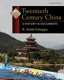 Twentieth century China : a history in documents /