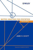 Matrix analysis for statistics /