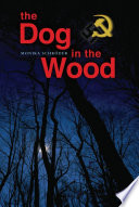 The dog in the wood /
