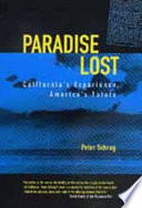 Paradise lost : California's experience, America's future /