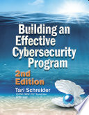 Building an Effective Cybersecurity Program, 2nd Edition : a Security Manager's Handbook /