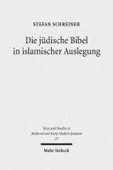 Die jüdische Bibel in islamischer Auslegung /