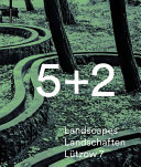 5 + 2 : landscapes Lützow 7 = 5 + 2 : landschaften Lützow 7 /